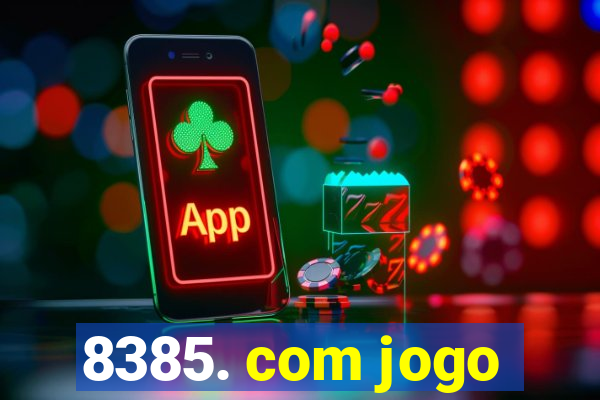 8385. com jogo